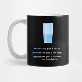 Optimist, Pessimist, Engineer Mug